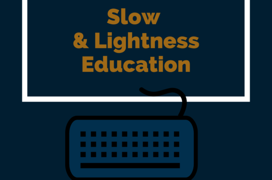 Slow & Lightness Education